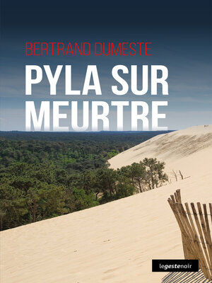 cover image of Pyla sur meurtre